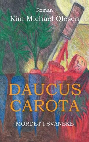 Cover image for Daucus Carota Mordet i Svaneke