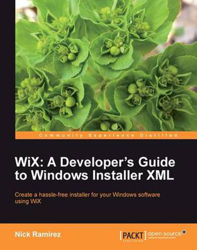 Cover image for WiX: A Developer's Guide to Windows Installer XML