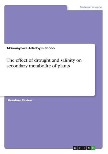 Cover image for The effect of drought and salinity on secondary metabolite of plants