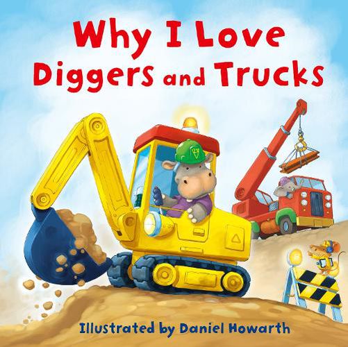 Cover image for Why I Love Diggers and Trucks