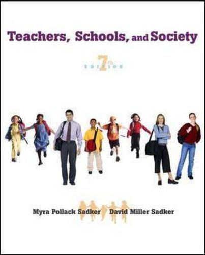 Teachers, Schools and Society: WITH Free Student Reader CD-ROM and Online Learning Center Password Card