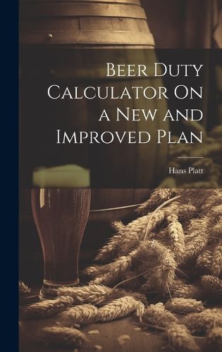 Cover image for Beer Duty Calculator On a New and Improved Plan