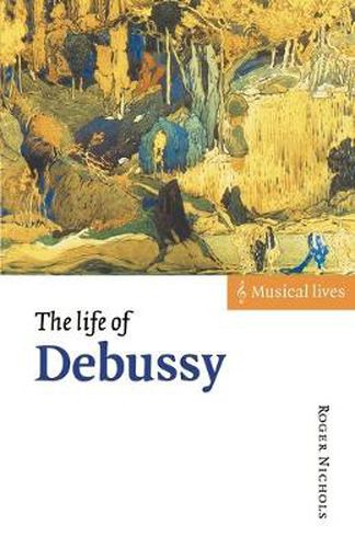 Cover image for The Life of Debussy