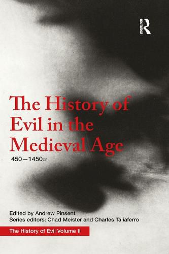 Cover image for The History of Evil in the Medieval Age: 450-1450 CE