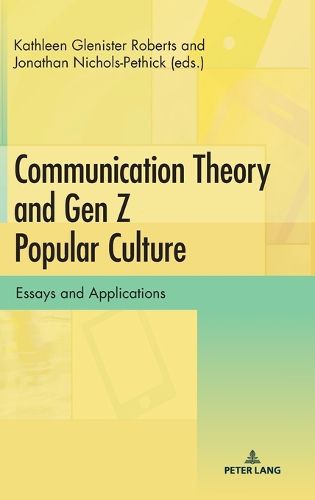 Cover image for Communication Theory and Gen Z Popular Culture