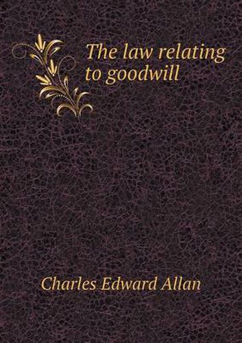 Cover image for The Law Relating to Goodwill