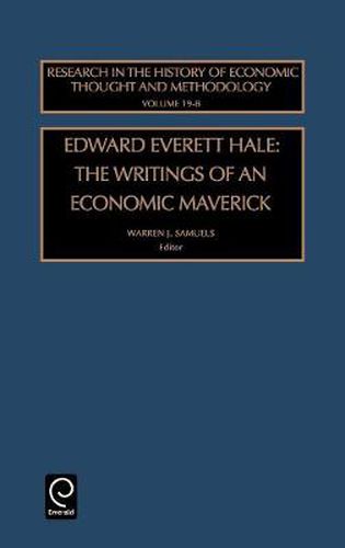 Cover image for Edward Everett Hale: The Writings of an Economic Maverick