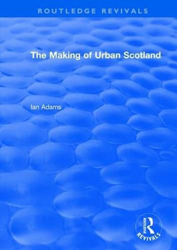 Cover image for The Making of Urban Scotland