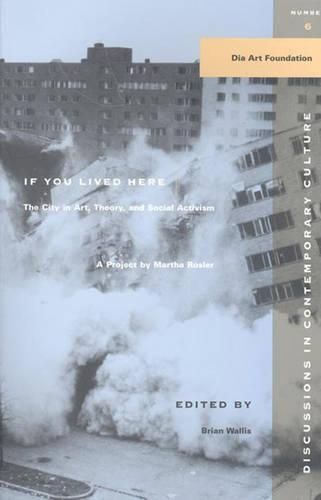 Cover image for If You Lived Here: The City in Art, Theory, and Social Activism : A Project by Martha Rosier