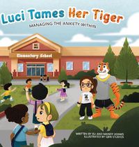 Cover image for Luci Tames Her Tiger