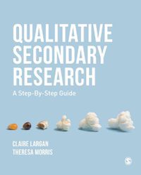 Cover image for Qualitative Secondary Research: A Step-By-Step Guide