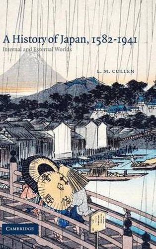 Cover image for A History of Japan, 1582-1941: Internal and External Worlds