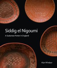 Cover image for Siddig el Nigoumi: A Sudanese Potter in England