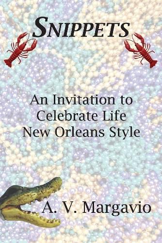 Cover image for Snippets: Invitation to Celebrate Life New Orleans Style