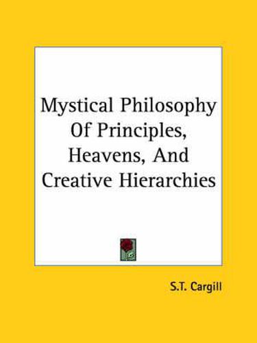 Cover image for Mystical Philosophy of Principles, Heavens, and Creative Hierarchies