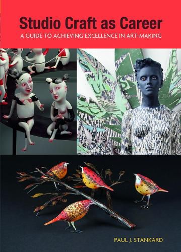 Cover image for Studio Craft as Career: A Guide to Achieving Excellence in Art-making