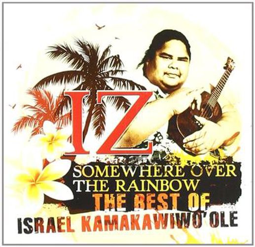 Somewhere Over The Rainbow Best Of