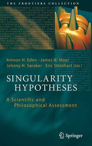 Cover image for Singularity Hypotheses: A Scientific and Philosophical Assessment