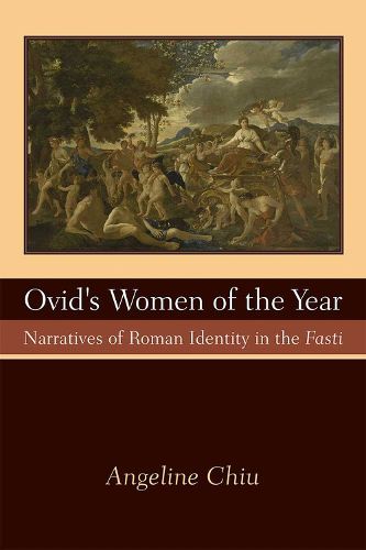 Cover image for Ovid's Women of the Year: Narratives of Roman Identity in the Fasti