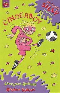 Cover image for Seriously Silly Supercrunchies: Cinderboy