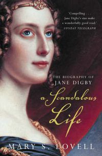 Cover image for A Scandalous Life: The Biography of Jane Digby