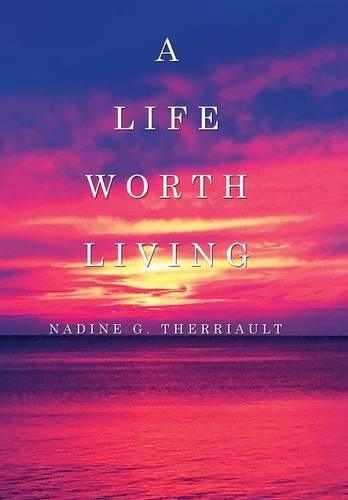 Cover image for A Life Worth Living