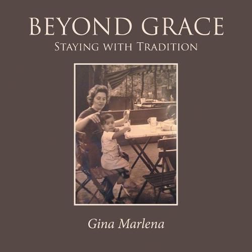 Cover image for Beyond Grace: Staying with Tradition