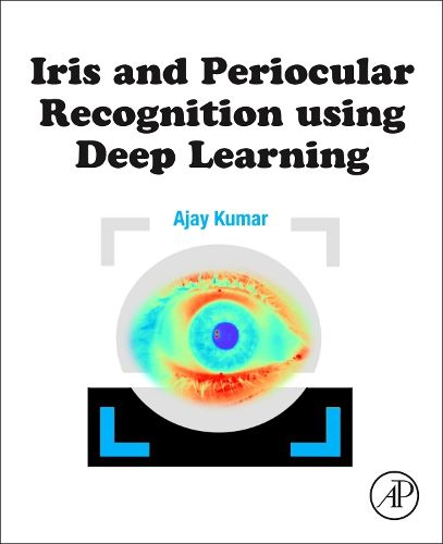 Cover image for Iris and Periocular Recognition using Deep Learning