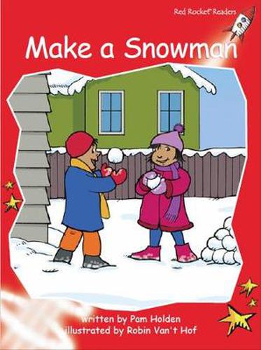 Cover image for Red Rocket Readers: Early Level 1 Fiction Set C: Make a Snowman