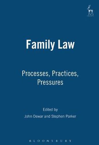 Family Law: Processes, Practices, Pressures