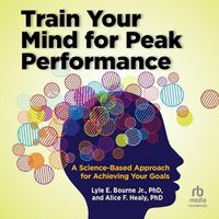 Cover image for Train Your Mind for Peak Performance