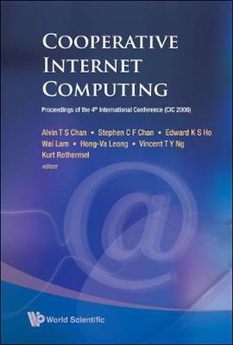 Cooperative Internet Computing - Proceedings Of The 4th International Conference (Cic 2006)