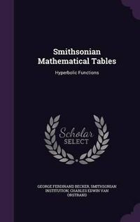 Cover image for Smithsonian Mathematical Tables: Hyperbolic Functions