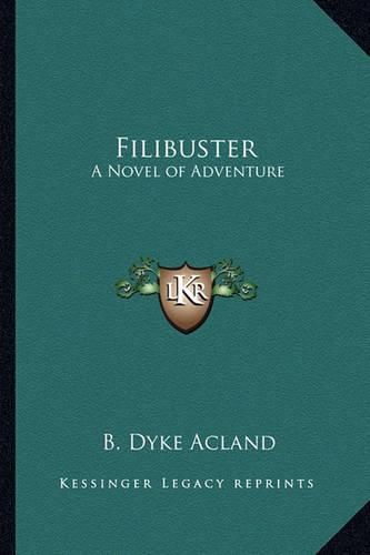 Cover image for Filibuster: A Novel of Adventure