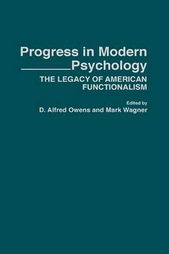 Progress in Modern Psychology: The Legacy of American Functionalism