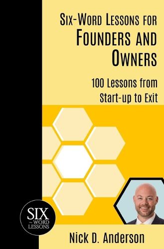Cover image for Six-Word Lessons for Founders and Owners
