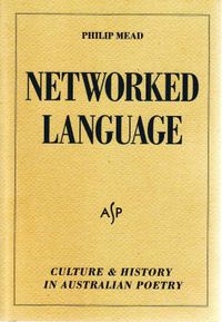Cover image for Networked Language: Culture and History in Australian Poetry