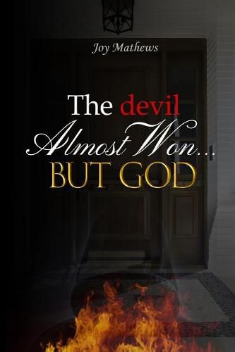 Cover image for The devil Almost Won, But God