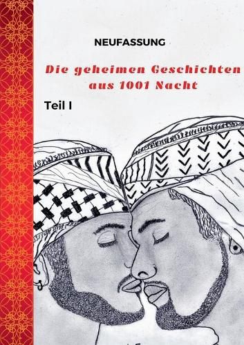 Cover image for Die geheimen Geschichten aus 1001 Nacht: Teil I