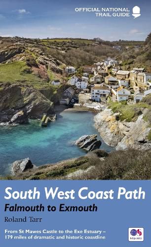 Cover image for South West Coast Path: Falmouth to Exmouth: From St Mawes Castle to the Exe Estuary - 179 miles of dramatic and historic coastline