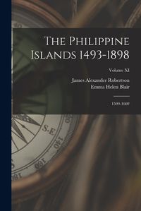 Cover image for The Philippine Islands 1493-1898