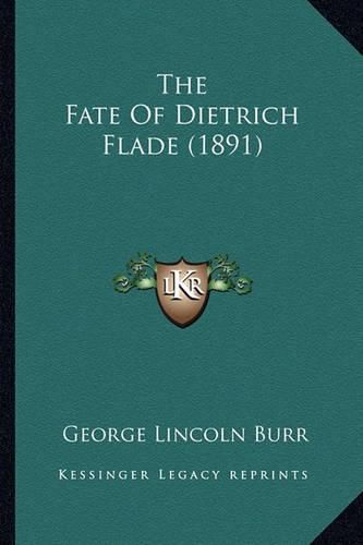 The Fate of Dietrich Flade (1891)