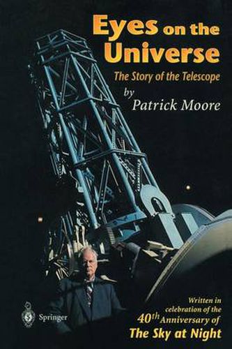 Eyes on the Universe: The Story of the Telescope