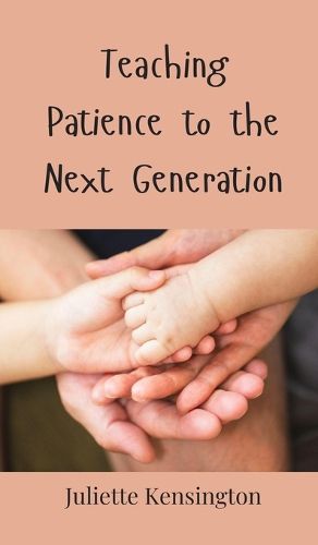 Cover image for Teaching Patience to the Next Generation