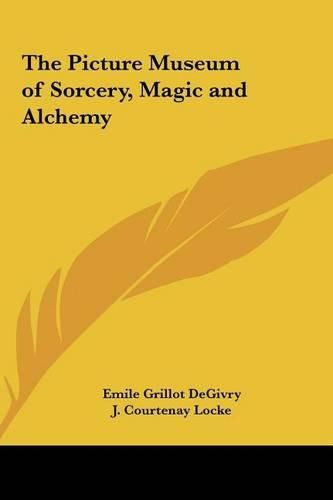 Cover image for The Picture Museum of Sorcery, Magic and Alchemy