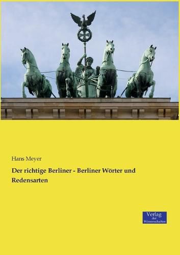 Cover image for Der richtige Berliner - Berliner Woerter und Redensarten