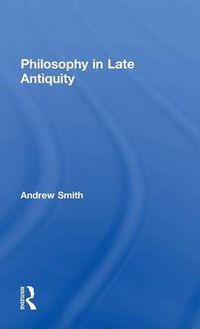 Cover image for Philosophy in Late Antiquity
