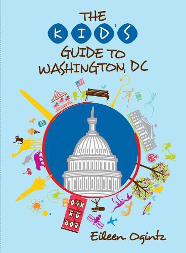 Cover image for The Kid's Guide to Washington, DC