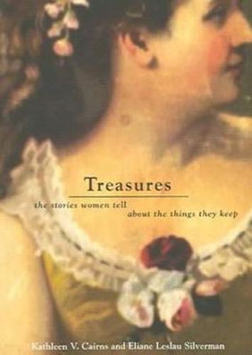 Cover image for Treasures: The Stories Women Tell about the Things They Keep