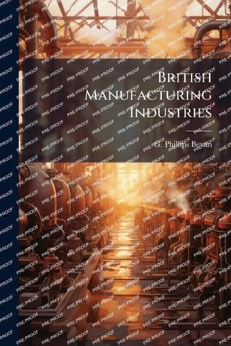 Cover image for British Manufacturing Industries